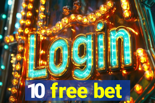 10 free bet